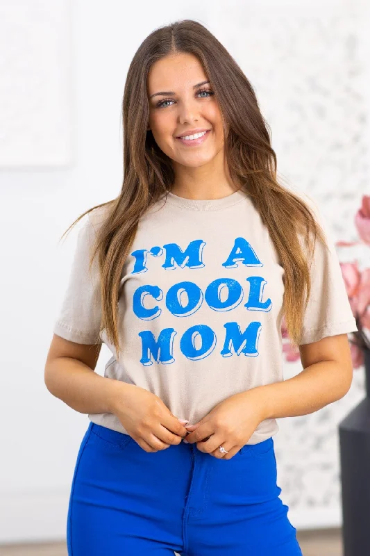 Tan I'm A Cool Mom Graphic Tee