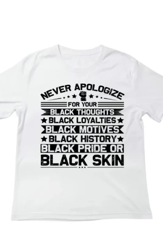 Never Apologize Tee